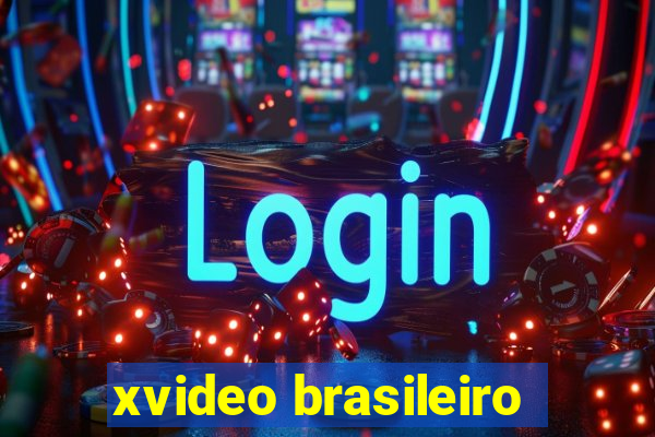 xvideo brasileiro